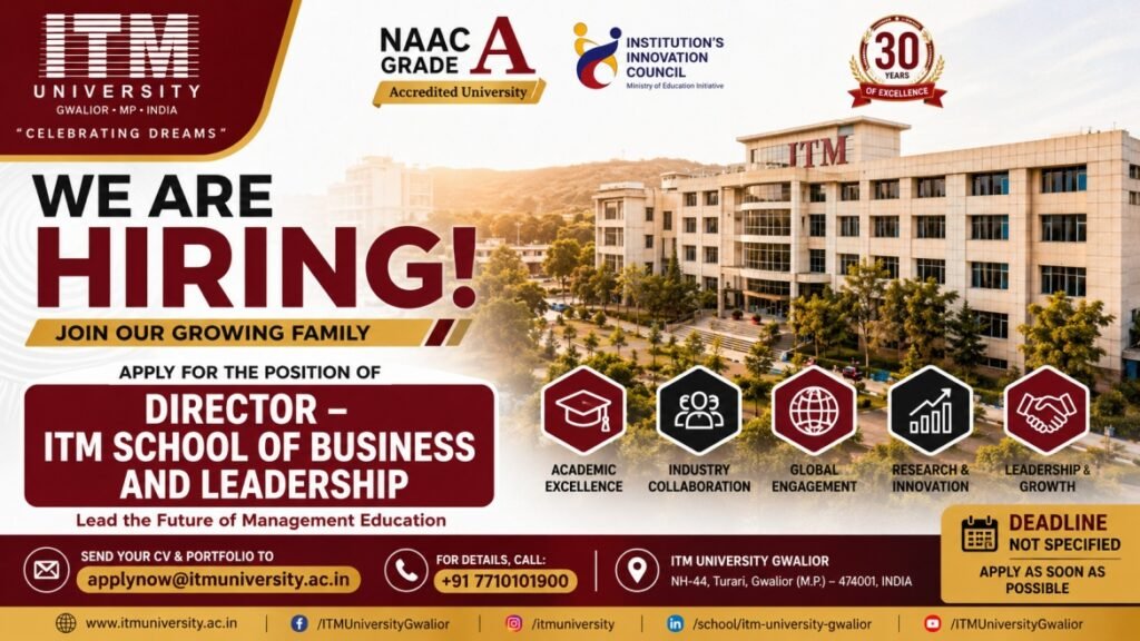 ITM University Gwalior Director Recruitment August 2026 – School of Business & Leadership | Apply Now