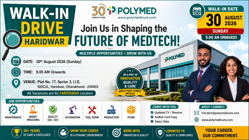 Poly Medicure Walk-In Drive August 2026 – Quality, Production, Maintenance, Automation & MedTech Jobs